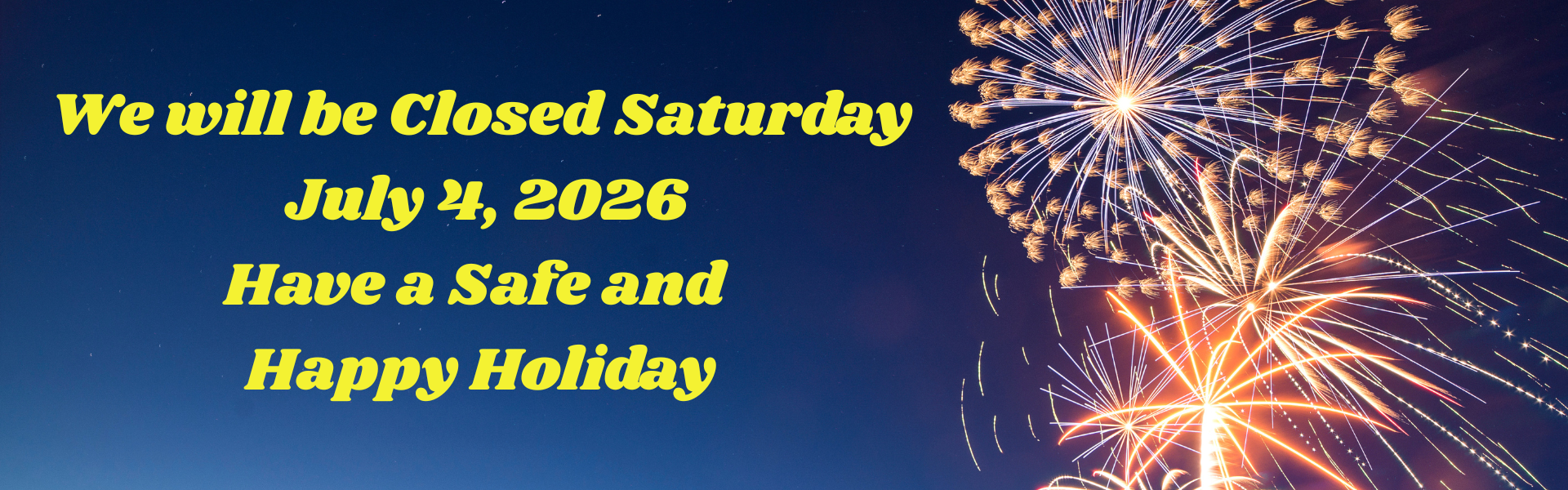 Closed 4th of July banner June 2026